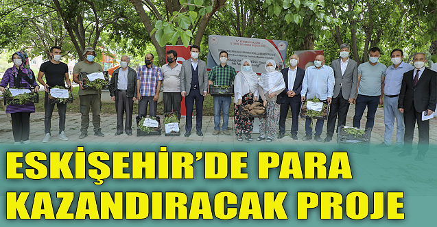 Eskişehir'de para kazandıracak proje
