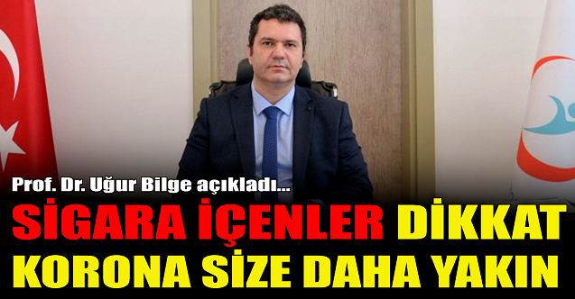 Sigara içenler dikkat: Korona size daha yakın!