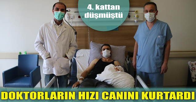 Doktorların hızı canını kurtardı