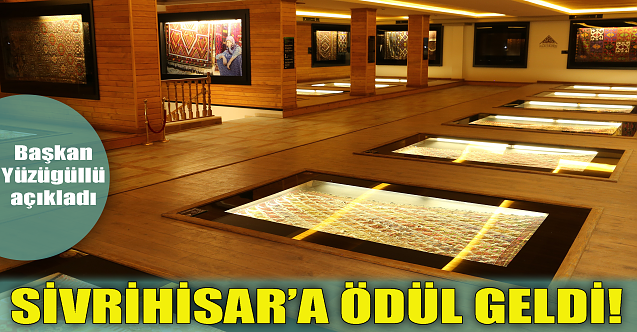 Sivrihisar'a ödül geldi!