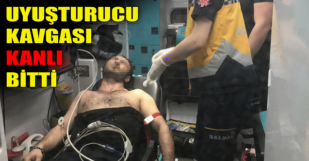Uyuşturucu kavgası kanlı bitti