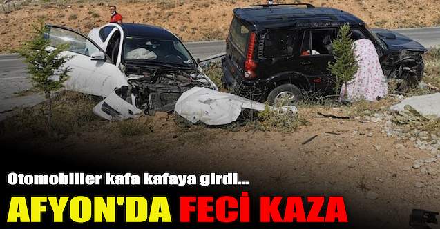 Afyonkarahisar'da feci kaza: "Ölü ve yaralılar var!"
