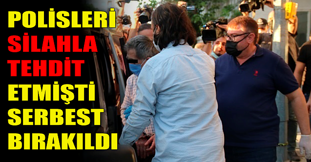 Eskişehir'de polisleri silahla tehdit etmişti: Serbest bırakıldı