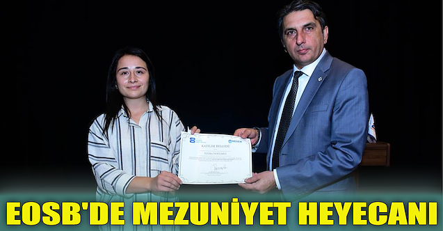 EOSB'de mezuniyet heyecanı