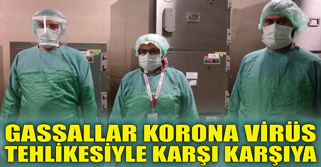 Gassallar korona virüs tehlikesiyle karşı karşıya!