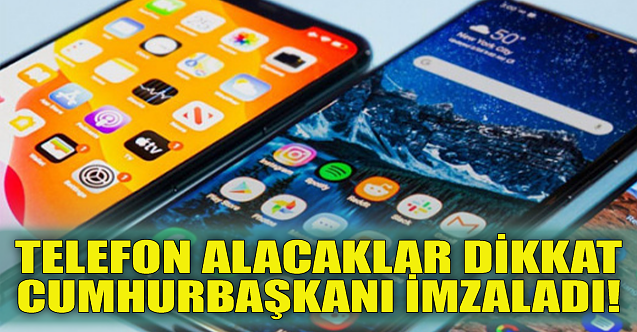 Telefon alacaklar dikkat: Cumhurbaşkanı imzaladı!