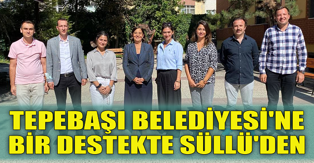 Tepebaşı Belediyesi'ne bir destekte Süllü'den