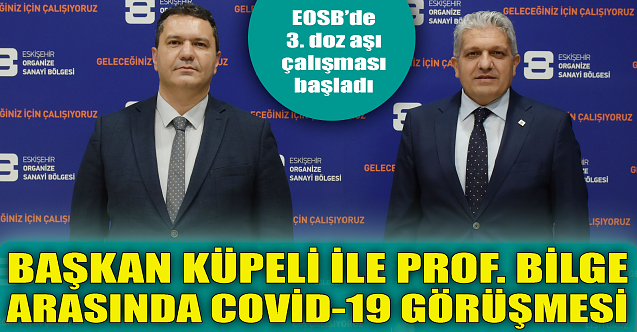 Başkan Küpeli ile Prof. Bilge arasında Covid-19 görüşmesi!