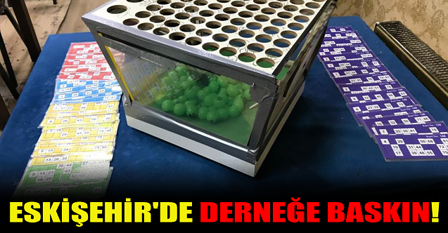 Eskişehir'de derneğe baskın!