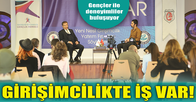 Girişimcilikte iş var!