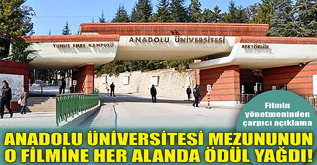 Anadolu mezununun o filmine ödül yağdı!