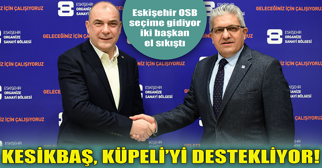 Celalettin Kesikbaş, Nadir Küpeli'yi destekliyor!