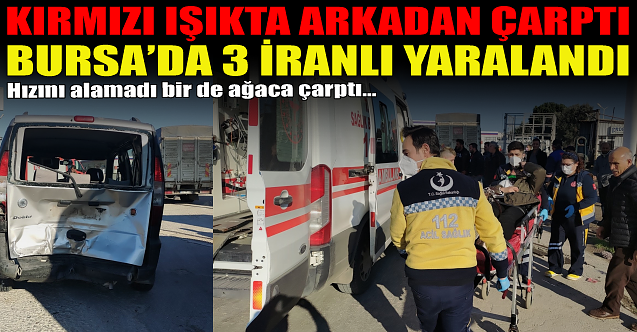 Kırmızı ışıkta arkadan çarptı! Yaralılar var...