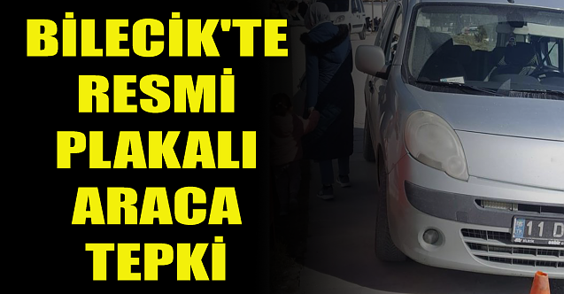 Bilecik'te resmi plakalı araca tepki