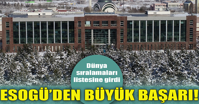ESOGÜ'den büyük başarı!