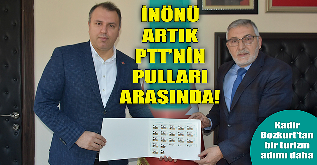 İnönü artık PTT'nin pulları arasında!