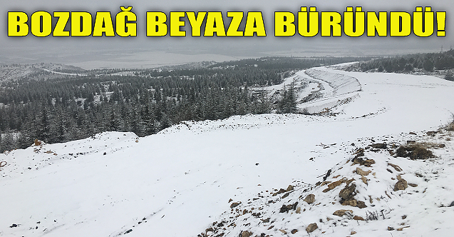 Bozdağ beyaza büründü!
