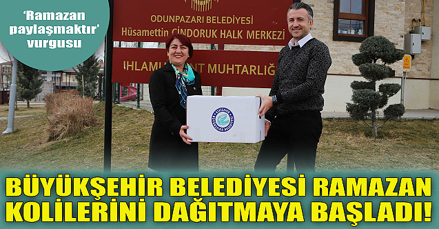 Büyükşehir Belediyesi, Ramazan kolilerini dağıtmaya başladı!