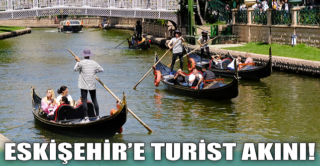 Eskişehir'e turist akını! Başkan Büyükerşen'den açıklama...