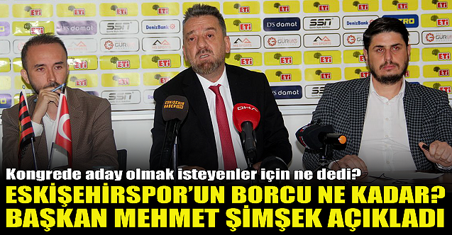Eskişehirspor'un borcu ne kadar? Mehmet Şimşek açıkladı...