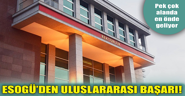 ESOGÜ'den uluslararası başarı!