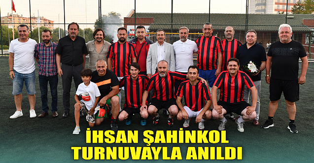 İhsan Şahinkol Eskişehir'de turnuvayla anıldı