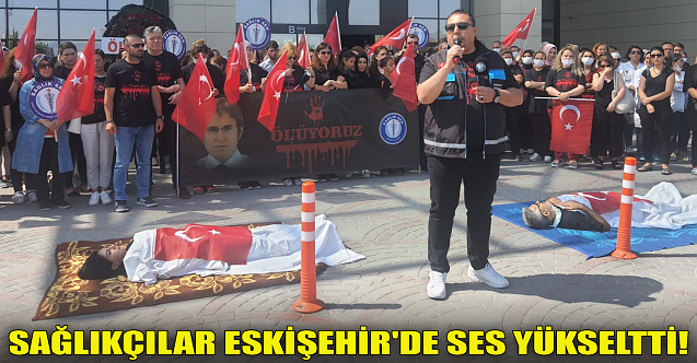 Sağlıkçılar Eskişehir'de ses yükseltti!