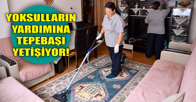 Yoksulların yardımına Tepebaşı yetişiyor!