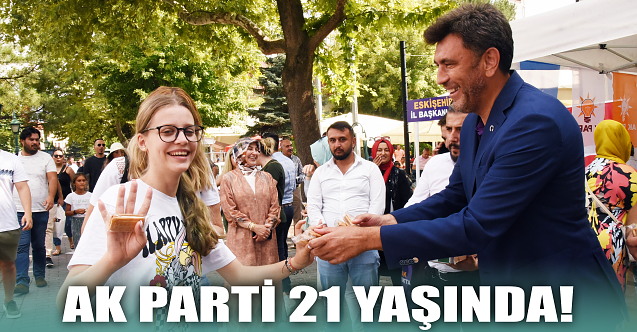 AK Parti 21 yaşında!