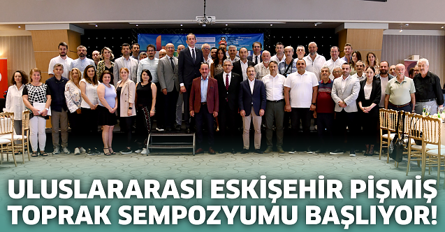 Uluslararası Eskişehir Pişmiş Toprak Sempozyumu başlıyor!