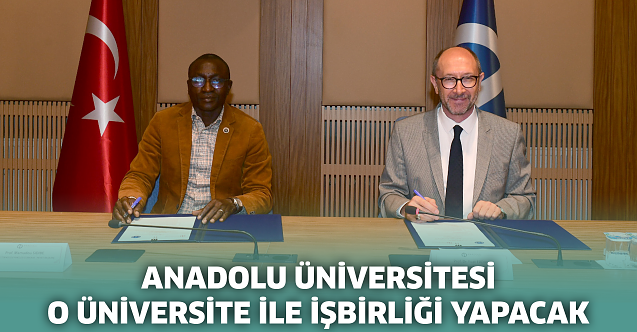 Anadolu o üniversite ile işbirliği yapacak