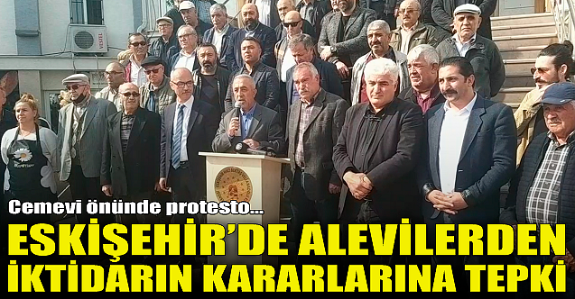 Aleviler, iktidarın kararlarına tepki gösterdi!