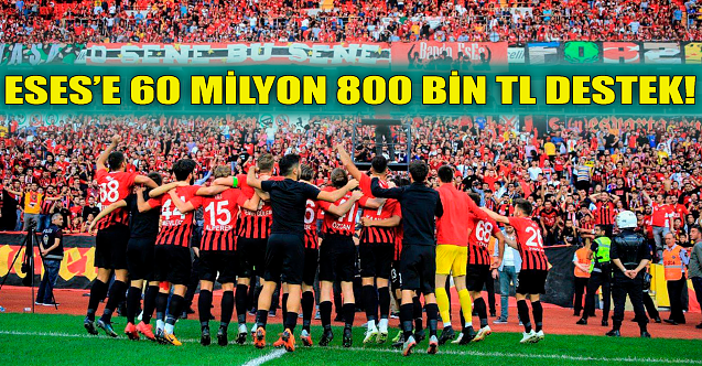 Eskişehirspor'a 60 milyon 800 bin TL destek!
