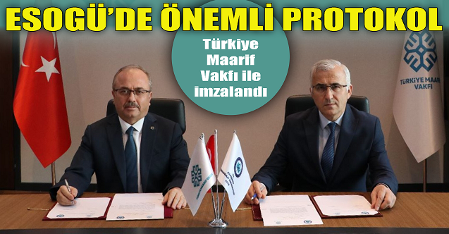 ESOGÜ'de önemli protokol!