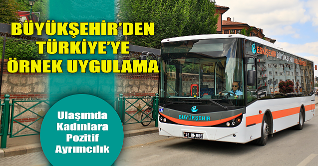 Büyükşehir'den Türkiye'ye örnek uygulama!