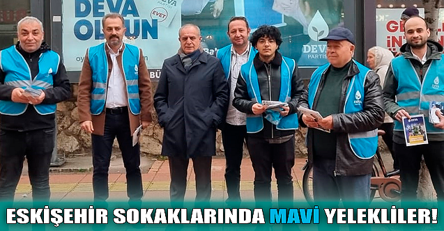 Eskişehir sokaklarında mavi yelekliler!