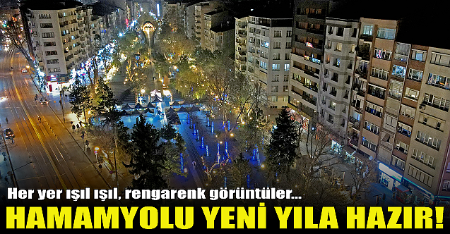 Hamamyolu Caddesi yeni yıla hazır!