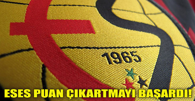 Eskişehirspor puan çıkartmayı başardı!