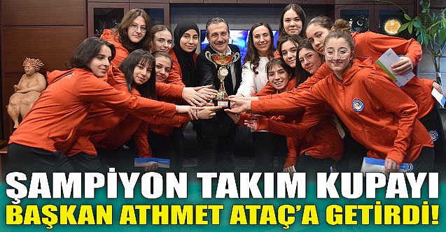 Şampiyon takım kupayı Ahmet Ataç'a getirdi!