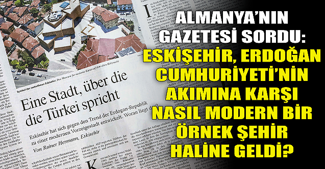 Almanya'nın gazetesi Büyükerşen'le görüştü! Çarpıcı değerlendirme...