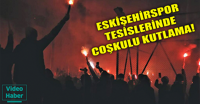Eskişehirspor tesislerinde coşkulu kutlama!