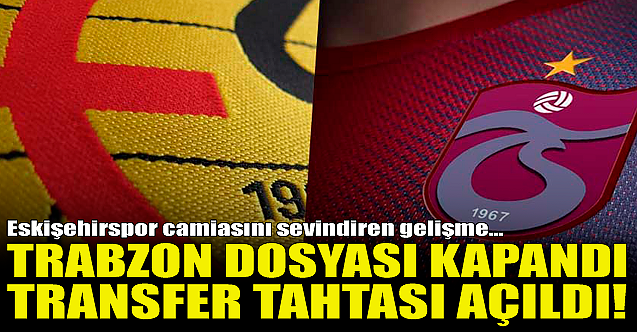 Trabzonspor dosyası kapandı, transfer tahtası açıldı!