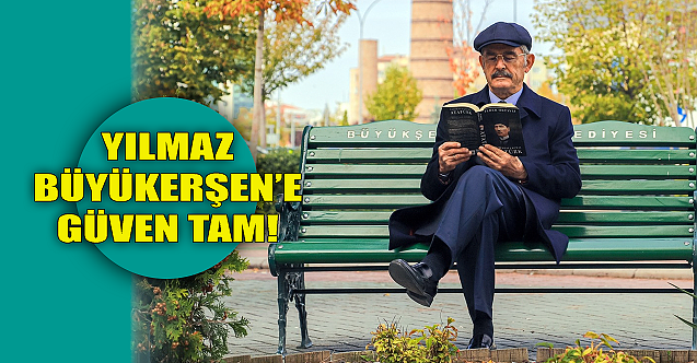 Yılmaz Büyükerşen'e güven tam!