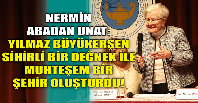 Yılmaz Büyükerşen, sihirli bir değnek ile muhteşem bir şehir oluşturdu