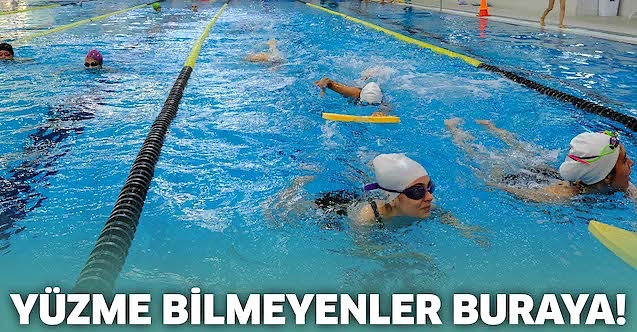 Yüzme bilmeyenler buraya!