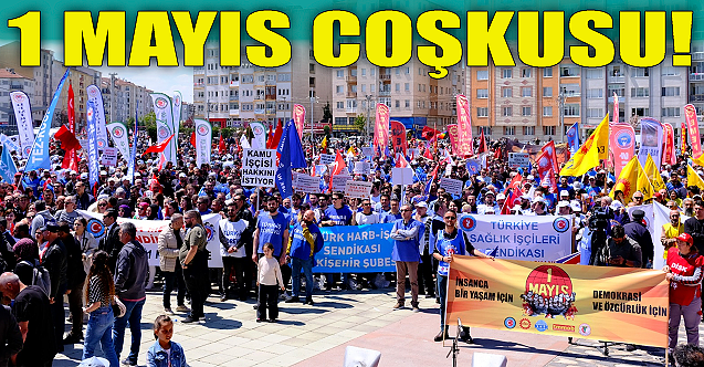 Eskişehir'de 1 Mayıs coşkusu!