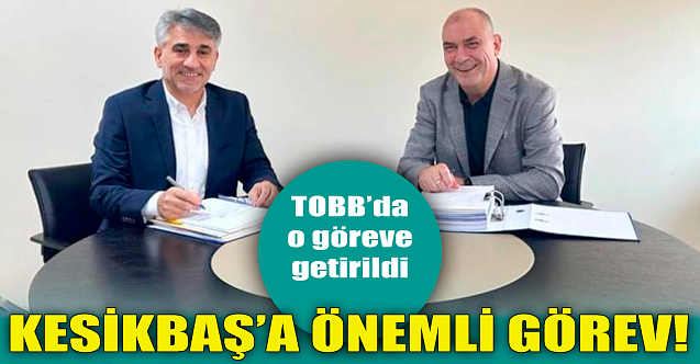 Celalettin Kesikbaş'a önemli görev!