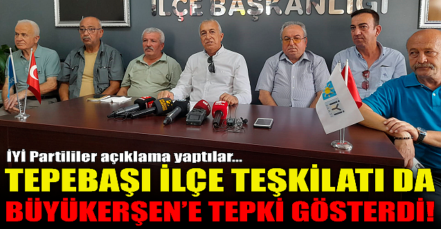 İYİ Parti Tepebaşı ilçe teşkilatı da Büyükerşen'e tepki gösterdi!