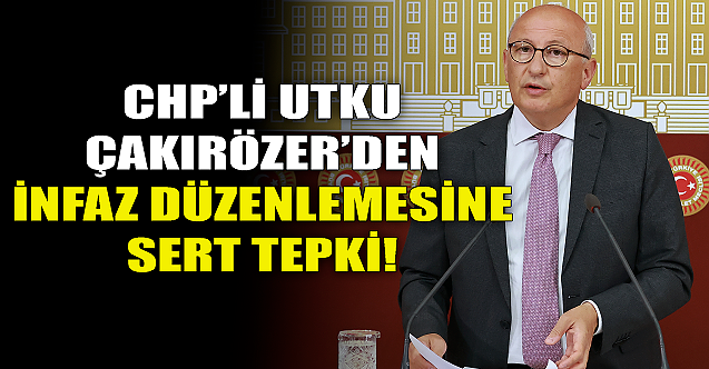 Utku Çakırözer'den infaz düzenlemesine tepki