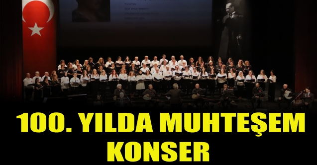 100. Yılda muhteşem konser